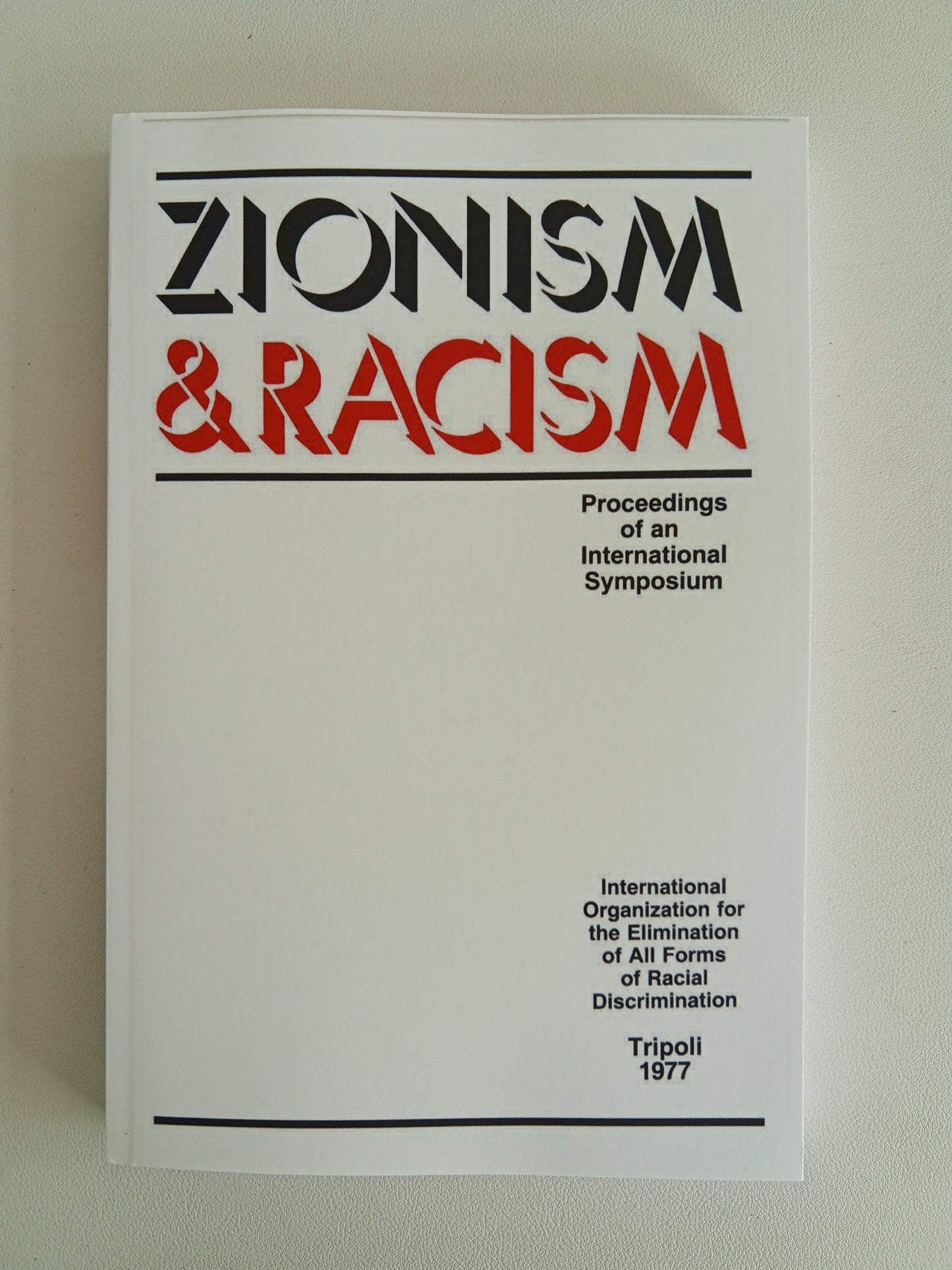 Zionism and Racism: Proceedings from an International Symposium PB