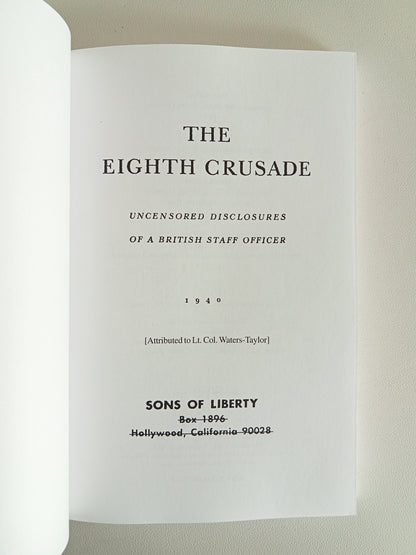 Eighth Crusade: Uncensored Disclosures by Bertie Waters-Taylor PB
