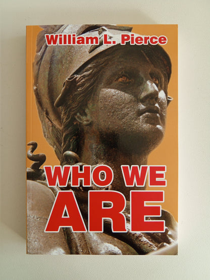 Who We Are by William Pierce PB