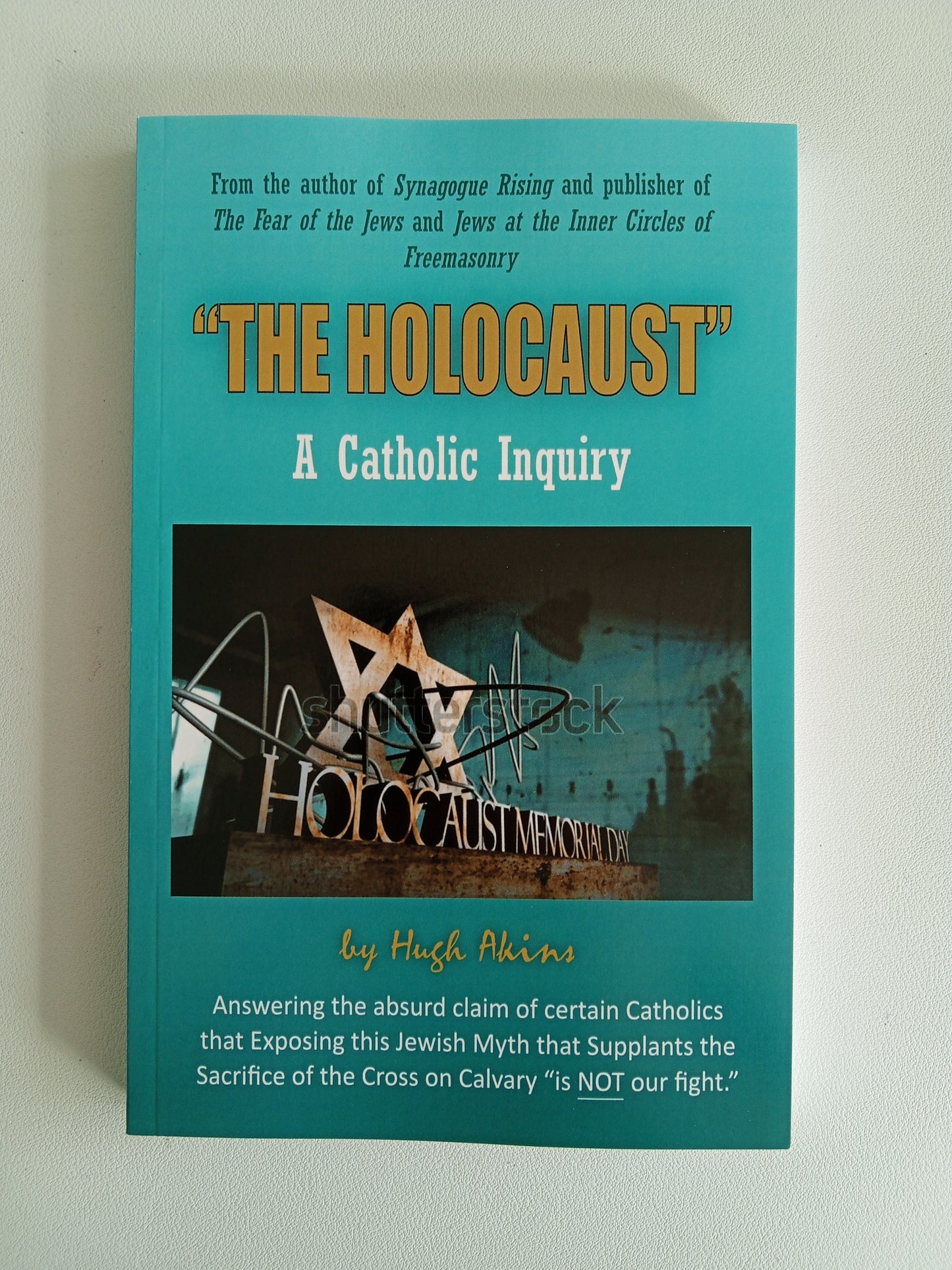 Holocaust: A Catholic Inquiry by Hugh Akins PB