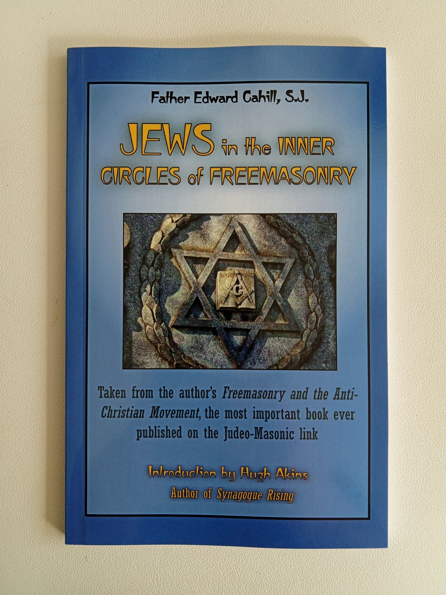 Jews in the Inner Circles of Freemasonry by Edward Cahill PB