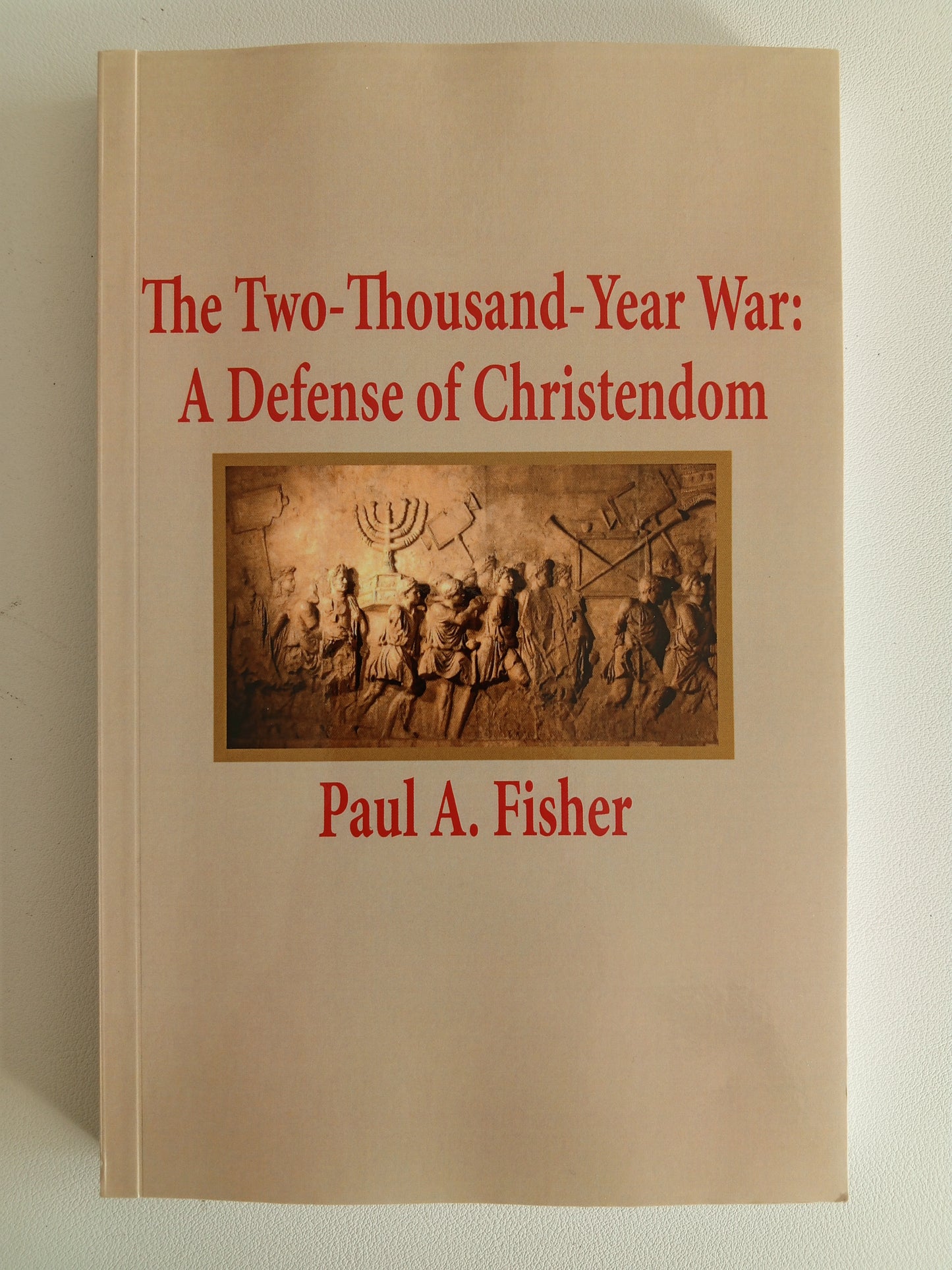 2,000 Year War: Defense of Christendom by Paul Fisher PB