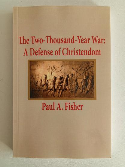 2,000 Year War: Defense of Christendom by Paul Fisher PB