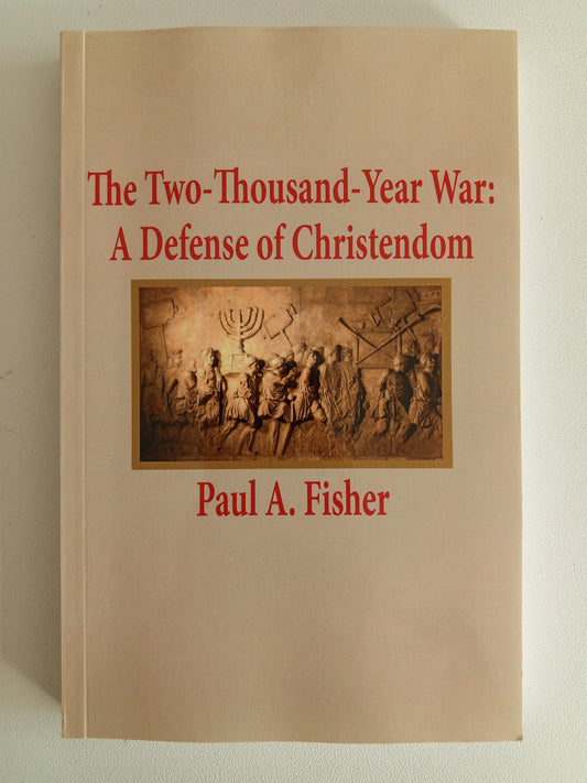 2,000 Year War: Defense of Christendom by Paul Fisher PB