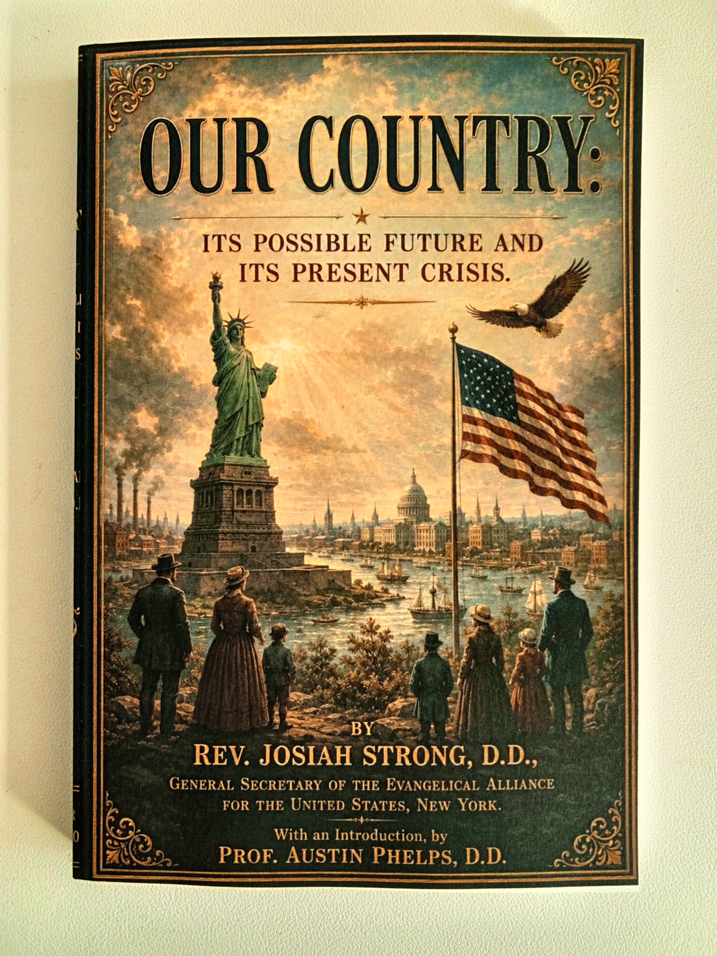 Our Country: Its Possible Future and Its Present Crisis by Josiah Strong PB