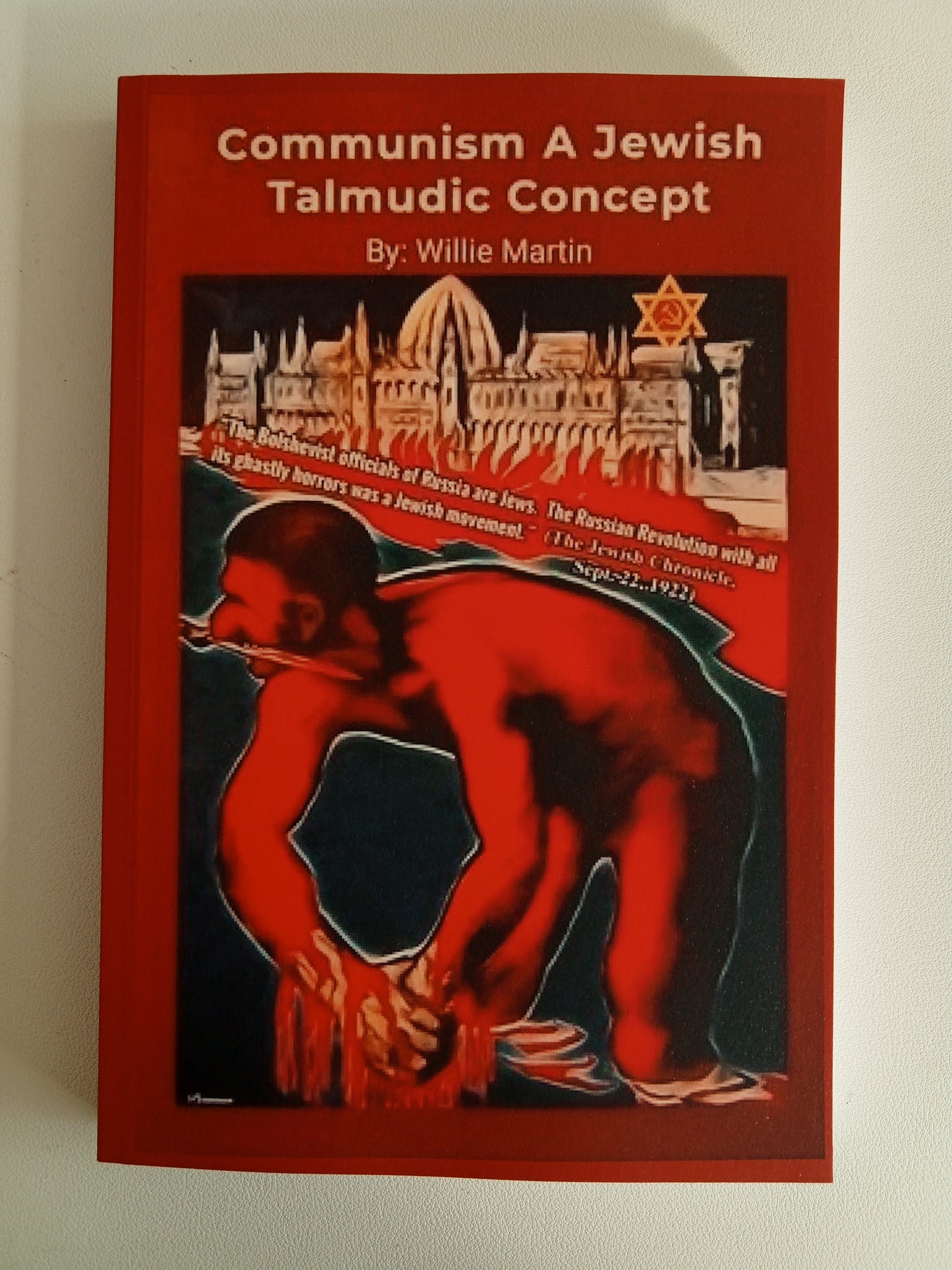 Communism a Jewish Talmudic Concept by Willie Martin PB