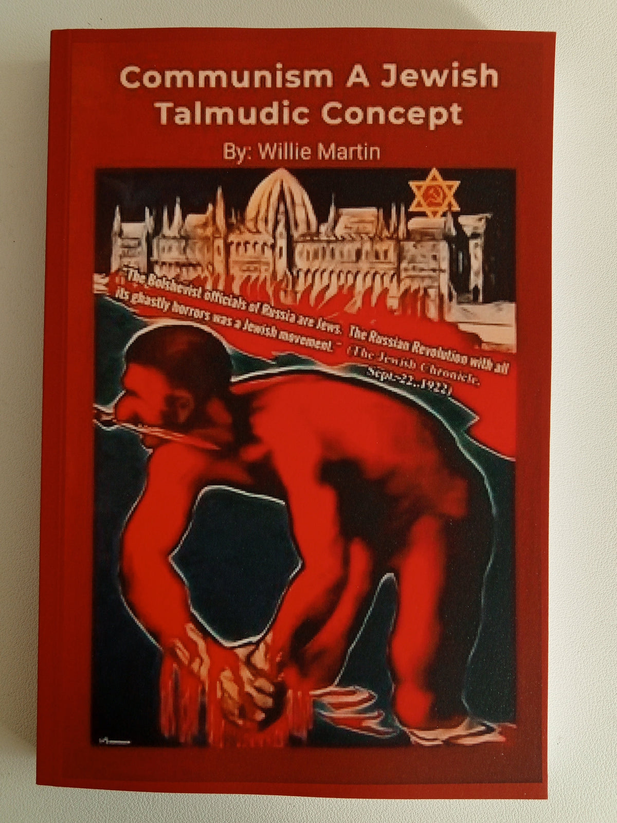 'Communism a Jewish Talmudic Concept by Willie Martin PB