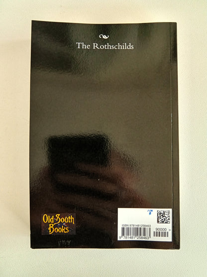 Rothschilds: The Financial Rulers of Nations by John Reeves PB