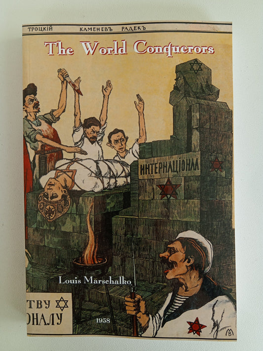 World Conquerors: The Real War Criminals by Louis Marschalko PB