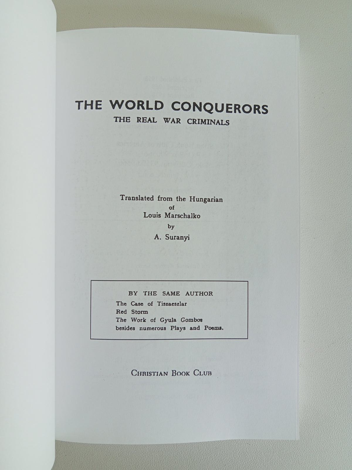World Conquerors: The Real War Criminals by Louis Marschalko PB