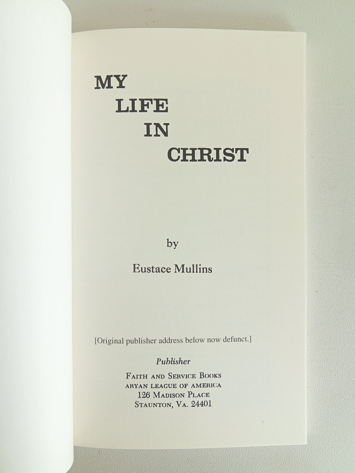 My Life in Christ by Eustace Mullins PB
