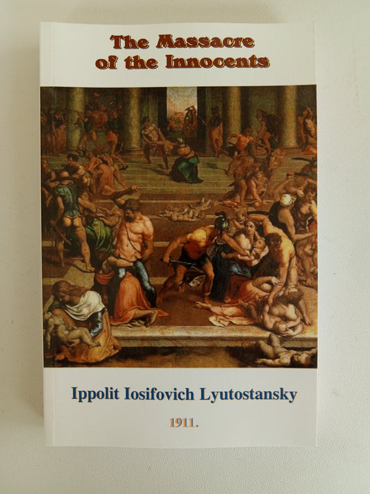 Massacre of the Innocents: Ritual Murder by Ippolit Lyutostansky PB