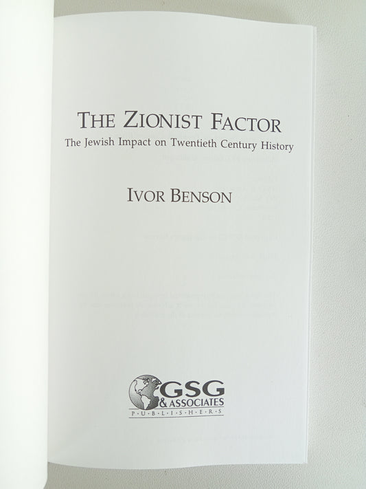 Zionist Factor: Jewish Impact on History by Ivor Benson PB