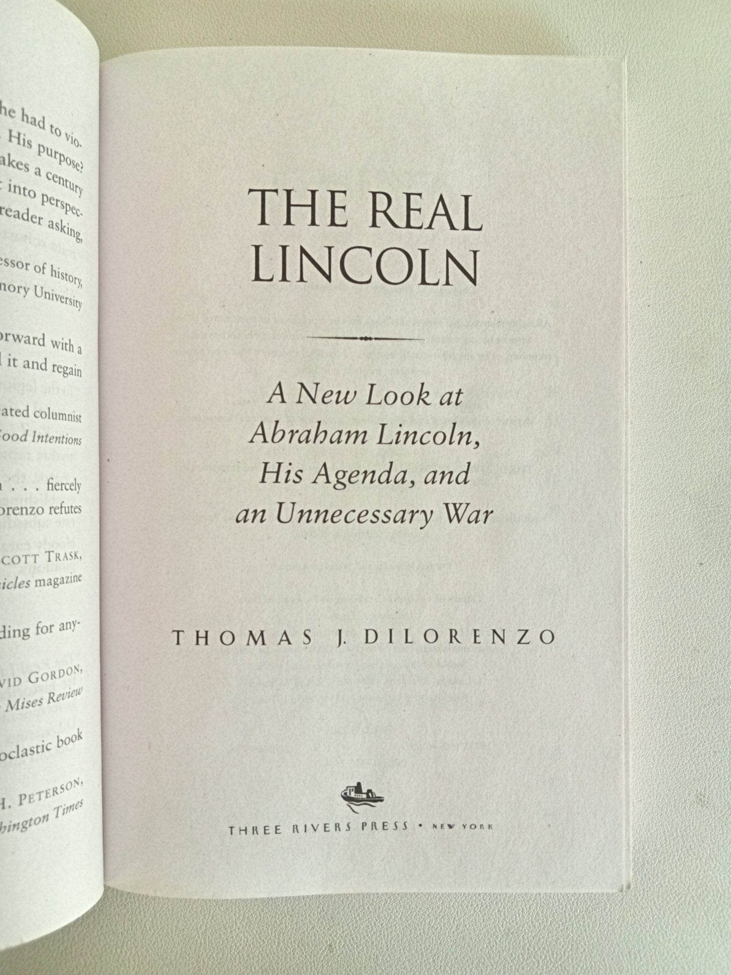 Real Lincoln: Abraham Lincoln, His Agenda, and War by Thomas DiLorenzo PB