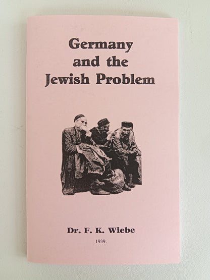 Germany and the Jewish Problem by Friederich Wiehe SB