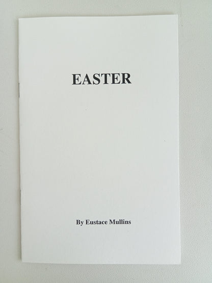 Easter by Eustace Mullins SB