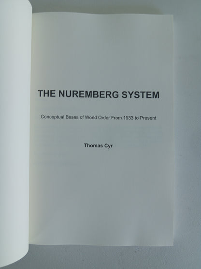 Nuremberg System: Conceptual Bases of World Order by Thomas Cyr PB