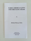 Early American Jews and the Slave Trade by Richard Bevan PA