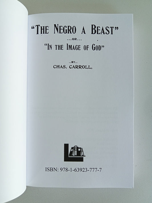 Negro a Beast: In the Image of God by Charles Carroll PB
