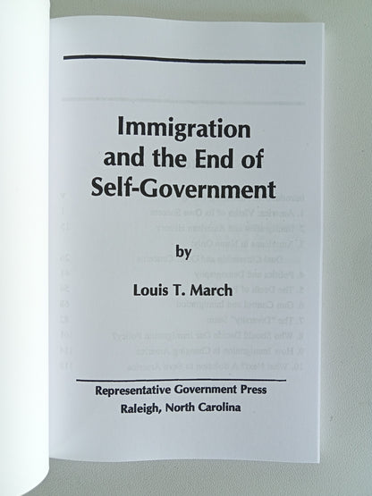 Immigration and the End of Self-Government by Louis March PB