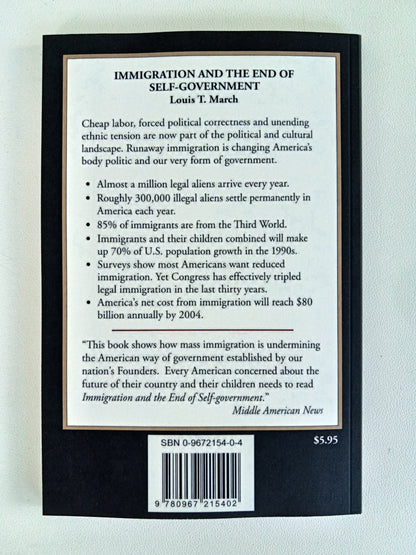Immigration and the End of Self-Government by Louis March PB
