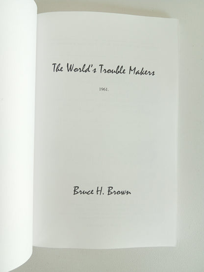 World's Trouble Makers by Bruce Brown PB