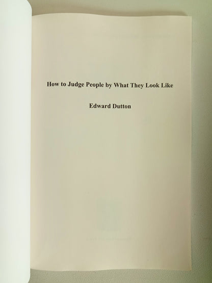 How to Judge People by What They Look Like by Edward Dutton PB