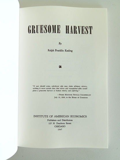 Gruesome Harvest: Costly Attempt to Exterminate Germany by Ralph Keeling PB