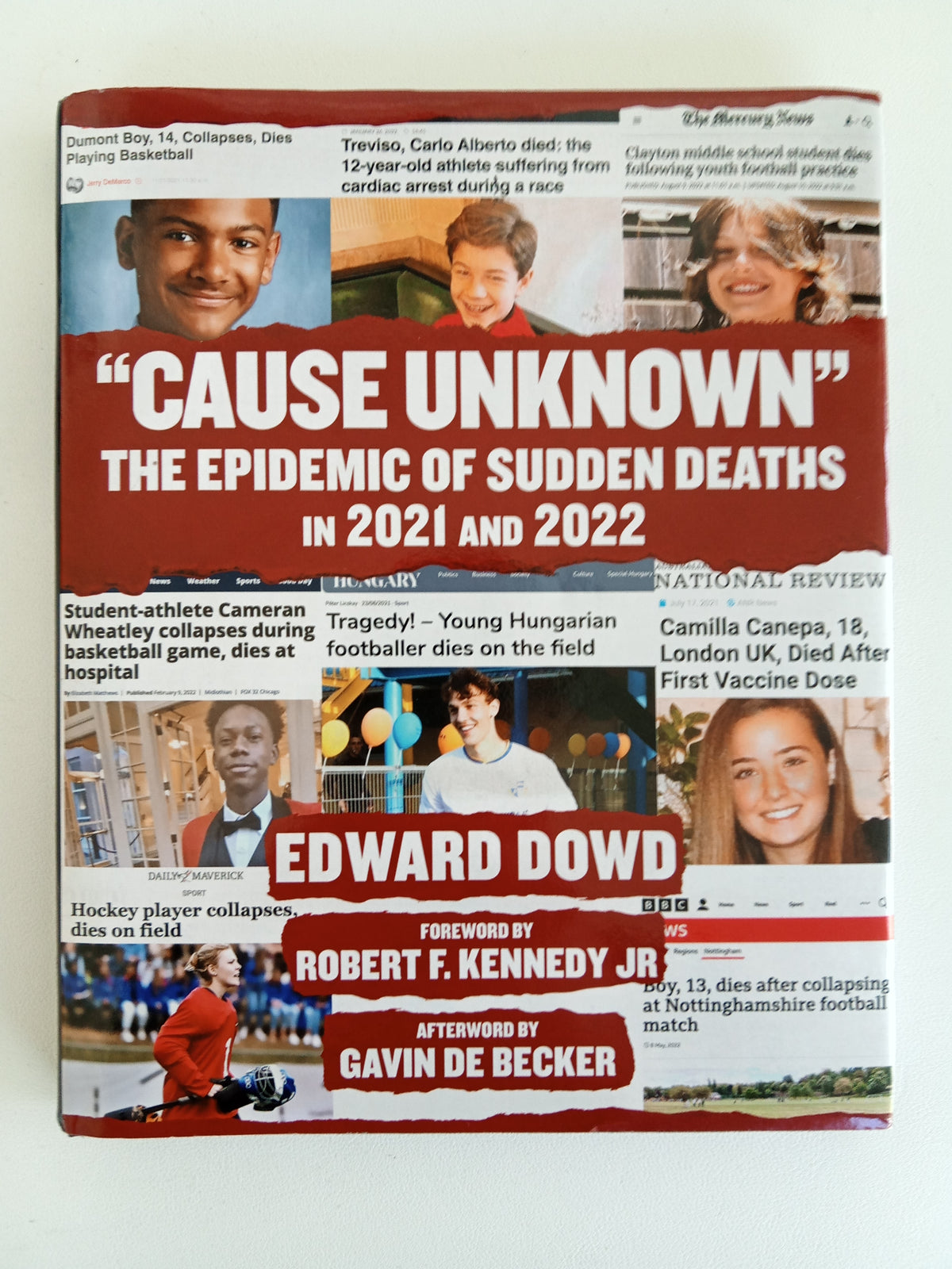 Cause Unknown: The Epidemic of Sudden Deaths in 2021 and 2022 by Edward Dowd HB