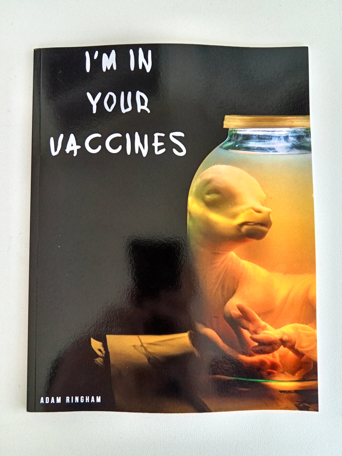 I'm in Your Vaccines by Adam Ringham PB