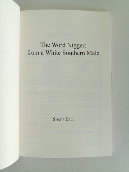 Word Nigger: From a White Southern Male by Shane Bell PB