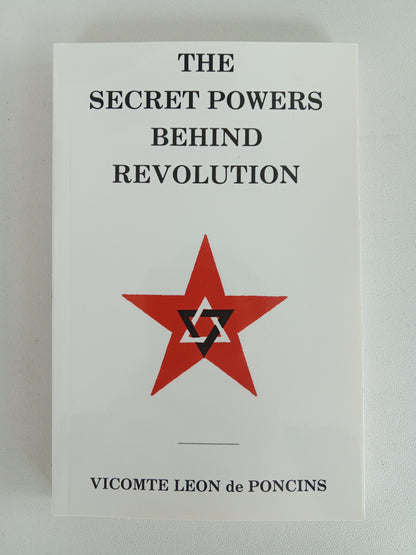 Secret Powers Behind Revolution by Leon de Poncins PB