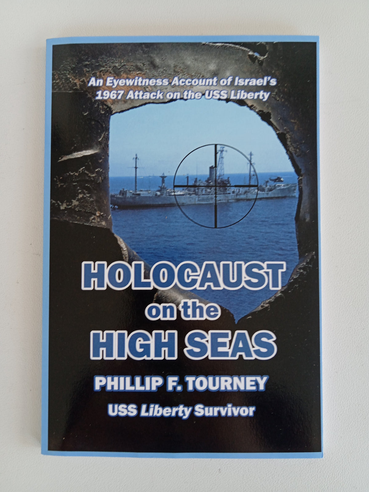 Holocaust on the High Seas by Phillip Tourney PB