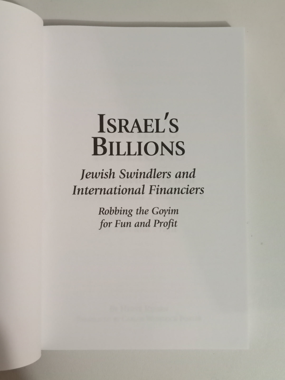 Israel's Billions: Jew Swindlers and International Financiers by Herve Ryssen PB