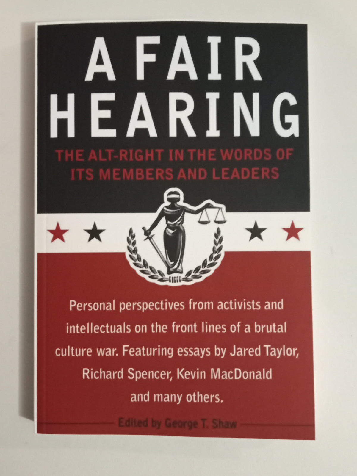 Fair Hearing: The Alt-Right in Its Own Words by George Shaw PB