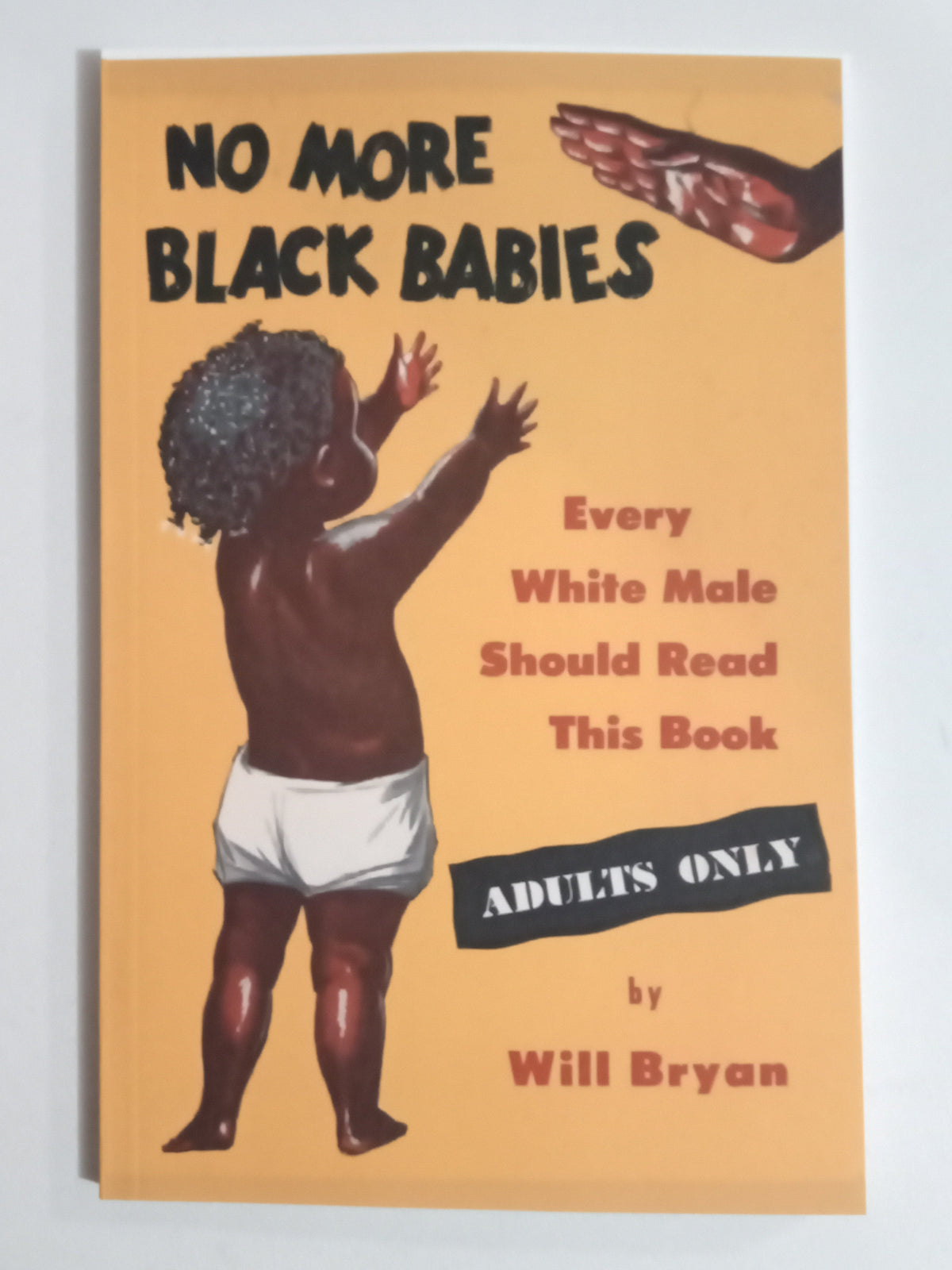 'No More Black Babies by Will Bryan PB