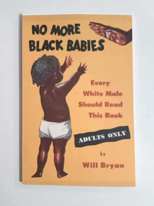 'No More Black Babies by Will Bryan PB
