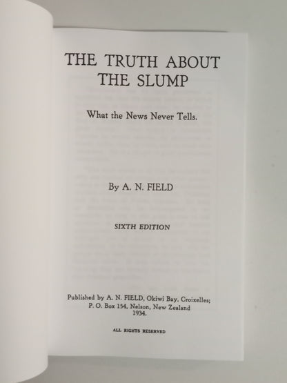 Truth About the Slump: What the News Never Tells by Arthur Field PB