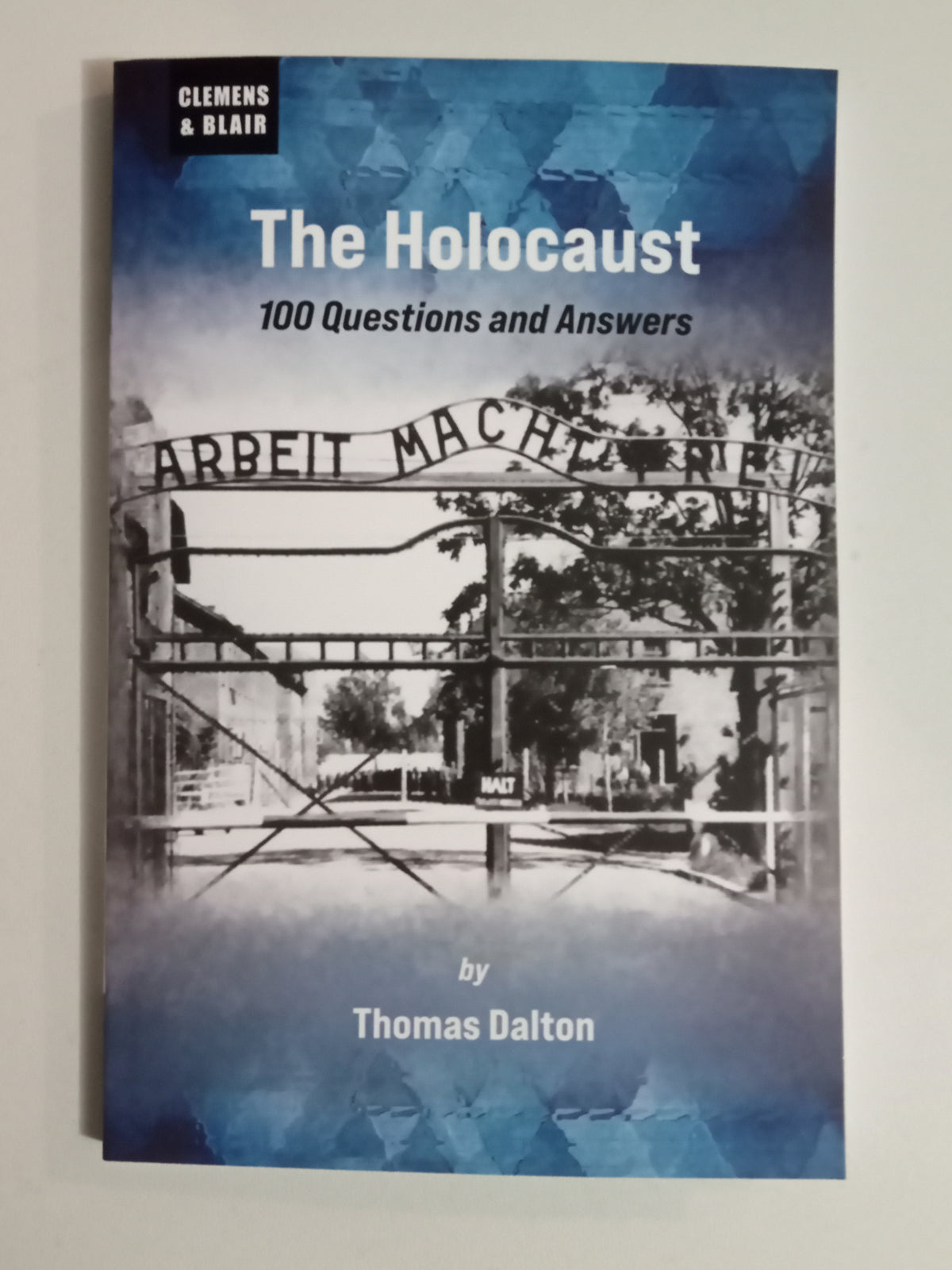 Holocaust: 100 Questions and Answers by Thomas Dalton PB