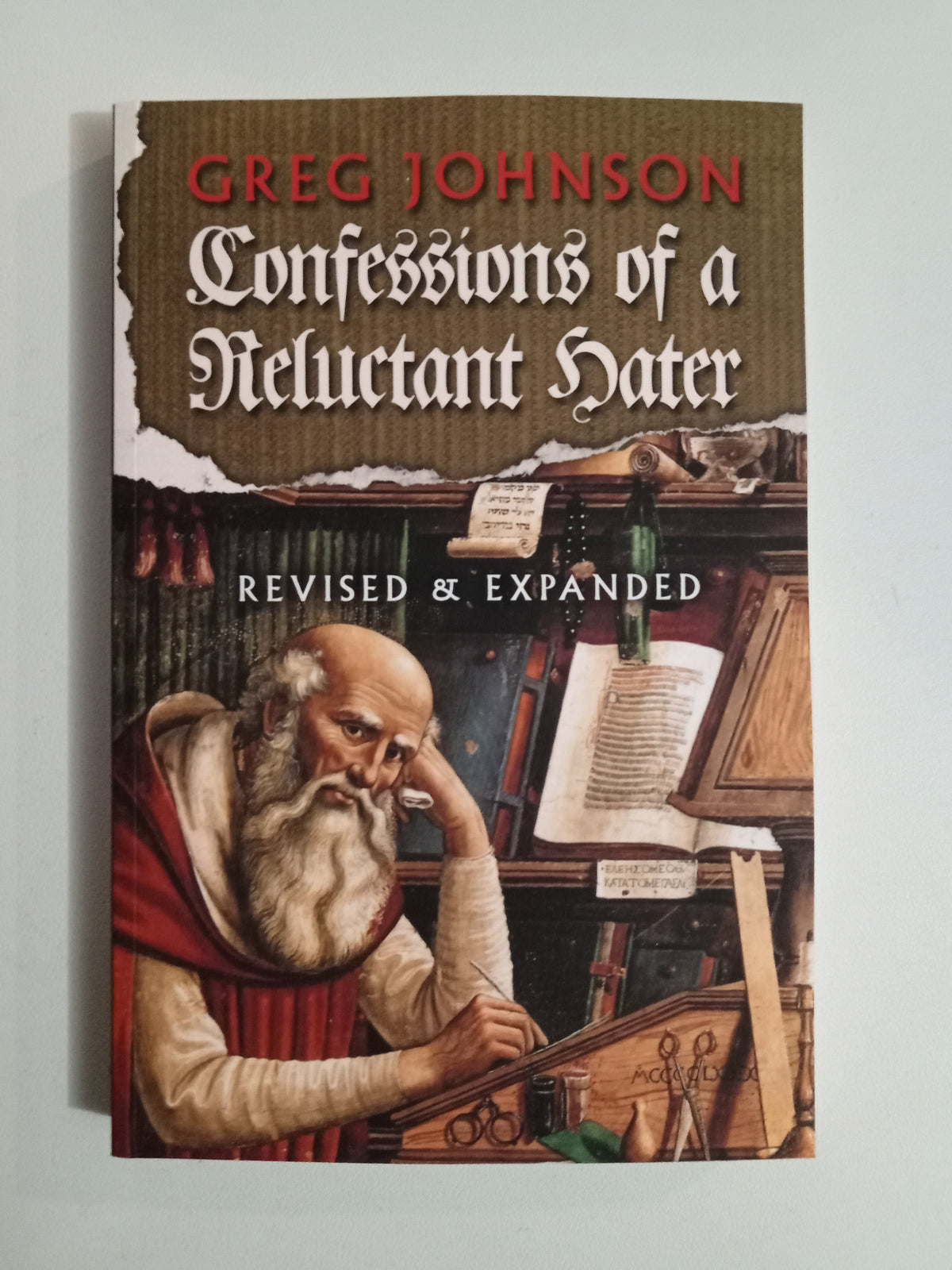 Confessions of a Reluctant Hater by Greg Johnson PB