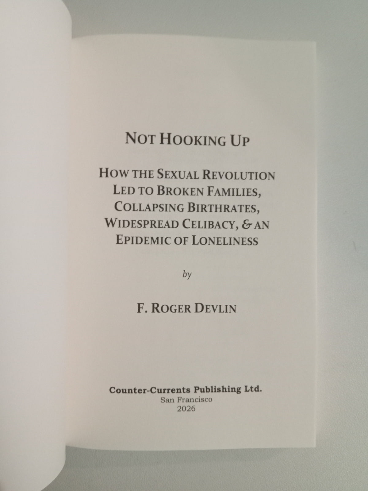 Not Hooking Up by Roger Devlin PB