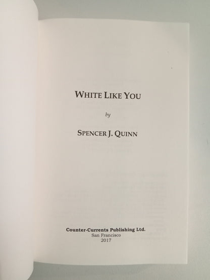 White Like You by Spencer Quinn PB