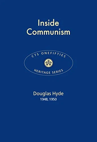 Inside Communism by Douglas Hyde