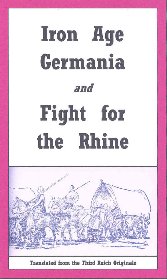 Iron Age Germania and Fight for the Rhine by Werner Hulle