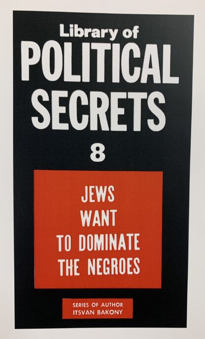 Jews Want to Dominate the Negroes by Itsvan Bakony