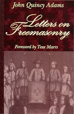 Letters on Freemasonry by John Adams