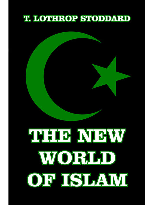 New World of Islam by Lothrop Goddard