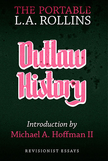 Outlaw History by L. Rollins