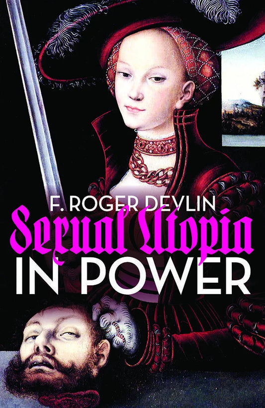 Sexual Utopia in Power by Roger Devlin