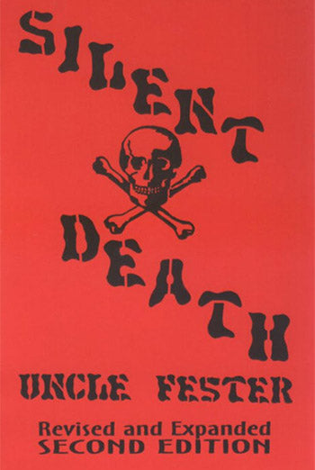 Silent Death by Uncle Fester
